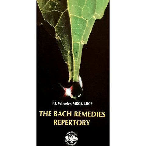 The Bach Remedies Repertory by F.J. Wheeler