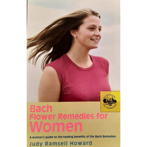 Bach Flower Remedies for Women by Judy Ramsell Howard